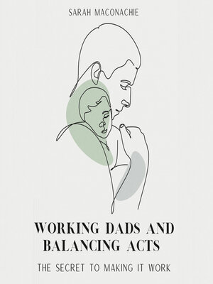 cover image of Working dads and balancing acts